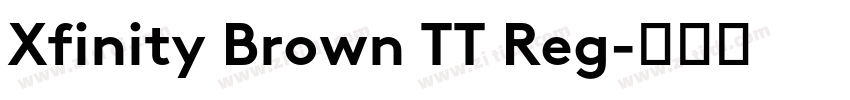 Xfinity Brown TT Reg字体转换